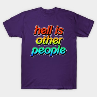 Hell Is Other People - Nihilist Typographic Design T-Shirt